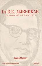 Dr B R Ambedkar: A Study in Just Society