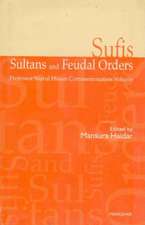 Sufis, Sultans & Feudal Orders: Professor Nurul Hasan Commemoration Volume