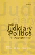 Indian Judiciary & Politics: The Changing Landscape