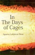 In the Days of Cages