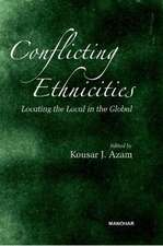 Conflicting Ethnicities: Locating the Local in the Global