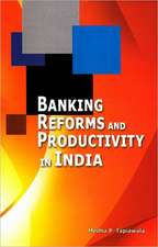 Banking Reforms & Productivity in India