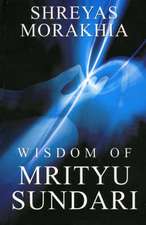 Morakhia, S: Wisdom of Mrtiyu Sundari