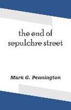 The end of sepulchre street