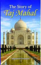 THE STORY OF TAJ MAHAL