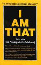 Nisdargadatta-Maharaj, S: I am That