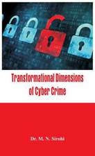 Transformational Dimensions of Cyber Crime