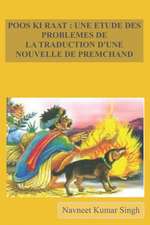 Poos KI Raat: Une Etude Des Problemes de la Traduction d'Une Nouvelle de Premchand