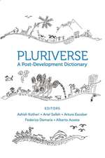 Pluriverse – A Post–Development Dictionary