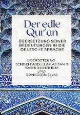 Frank Bubenheim, A: Der edle Qur'an - Übersetzung seiner Bed