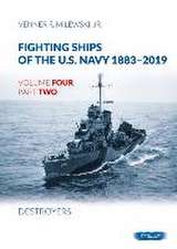 Fighting Ships of the U.S. Navy 1883-2019