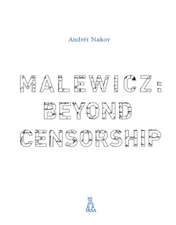 Malewicz: Beyond Censorship