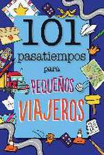 101 pasatiempos para pequeños viajeros