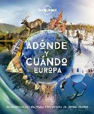 Adónde y cuándo - Europa