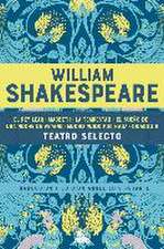 William Shakespeare. Teatro selecto