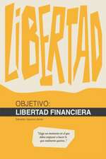 Objetivo: Libertad Financiera