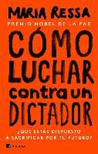 Cómo luchar contra un dictador