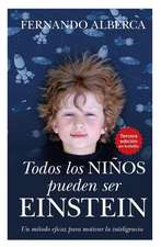 Todos Los Niños Pueden Ser Einstein