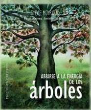 Abrirse a la Energía de Los Árboles