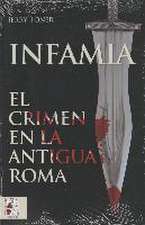 Infamia : el crimen en la antigua Roma