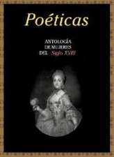 Poéticas siglo XVIII : antología de mujeres del siglo XVIII