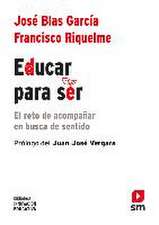 Educar para ser : el reto de acompañar en busca de sentido