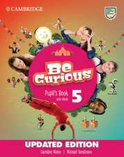 Be Curious Level 5 Pupil's Book with eBook Updated