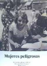 Mujeres peligrosas