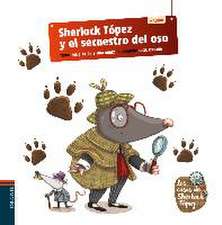 Sherlock Tópez y el secuestro del oso