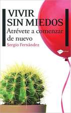 VIVIR SIN MIEDOS