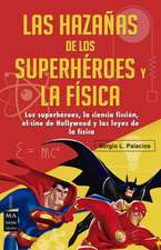 Las Hazanas de Los Superheroes y La Fisica