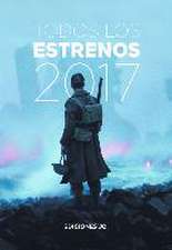 Todos los estrenos de 2017