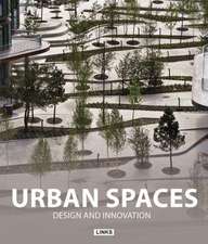 Urban Spaces: Design and Innovation