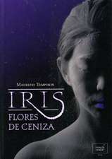 Iris, Flores de Ceniza: El Modo Budista de Amar