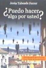 ¿Puedo hacer algo por usted?