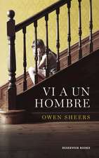 Vi a un hombre (I Saw a Man)