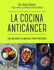 La Cocina Anticancer / The Anticancer Diet