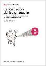 La formación del lector escolar : oportunidades desde el entorno familiar, educacional, cultural y social