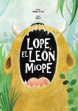 Lope, El León Miope