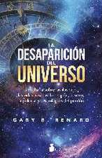 La Desaparicion del Universo