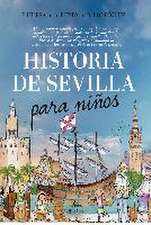 Historia de Sevilla para niños