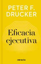 Eficacia Ejecutiva / The Effective Executive