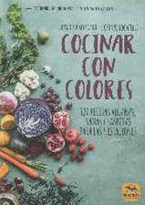 Cocinar con colores : 120 recetas veganas, sanas y sabrosas para las 4 estaciones