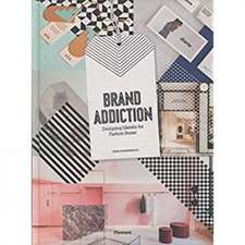 Brand Addiction: Designing Identity for Fashion Stores