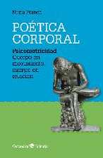 Poética corporal : psicomotricidad : cuerpo en movimiento, cuerpo en relación