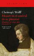 Mozart en el umbral de su plenitud