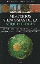 Misterios y enigmas de la arqueología