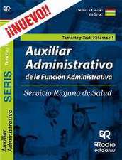 Temario y Test. Volumen 1. Auxiliar Administrativo del Servicio Riojano de Salud.