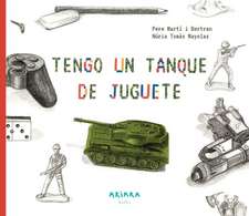 Tengo Un Tanque de Juguete: Volume 15