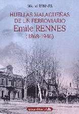 Huellas malagueñas de un ferroviario : Emile Rennes, 1868-1946